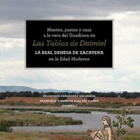 Se publica un libro sobre la Real Dehesa de Zacatena en la Edad Moderna, coordinado por autores como Francisco Fernández Izquierdo (IH)