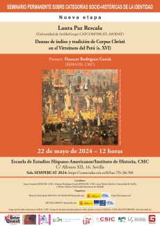 Seminario SEMPERCAT: "Danzas de indios y tradición de Corpus Christi en el Virreinato del Perú (s. XVI)"
