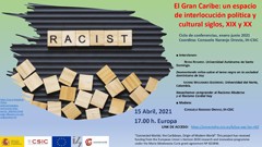 Cartel de la conferencia Ciclo de conferencias "El Gran Caribe: un espacio de interlocución política y cultural, siglos XIX y XX"