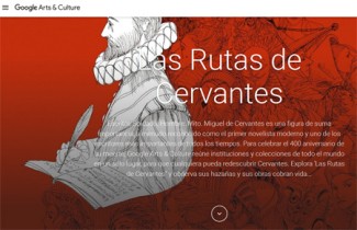 Google lanza con el apoyo del Ministerio de Educación, Cultura y Deporte “Las Rutas de Cervantes”, una de las muestras virtuales más completas de Cervantes hasta la fecha
