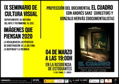 Cartel del seminario IX Seminario de Cultura Visual 2020 «Imágenes que piensan»: Proyección del documental "El cuadro"