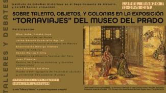 Debate: "Sobre Talento, Objetos, y Colonias en la Exposición 'Tornaviaje' del Museo del Prado"