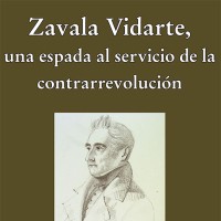 José RamónUrquijo Goitia (IH) escribe el libro "Fernando Zavala Vidarte, una espada al servicio de la contrarrevolución"