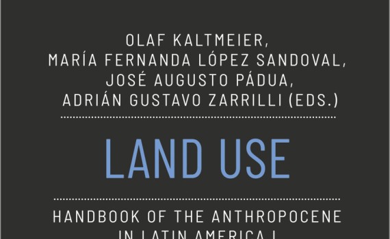 Leida Fernández Prieto (IH) coescribe el capítulo “Land Use in the Caribbean in the Colonial Period: Plantations and Livestock on the Islands” en Land Use. Handbook of the Anthropocene in Latin America