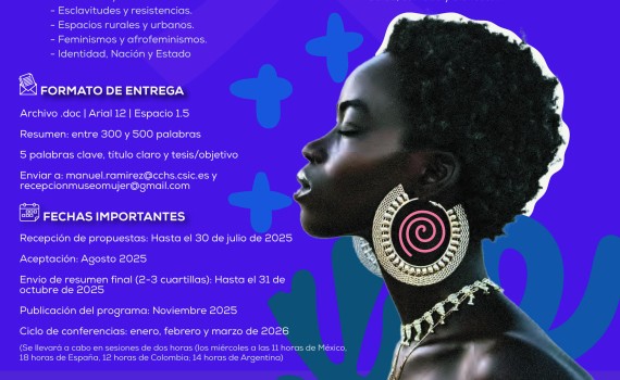 Recepción de propuestas para el Ciclo de Conferencias: "Desde las periferias: represiones, representaciones y resistencias de las mujeres afrolatinas, afrocaribeñas y de la diáspora".