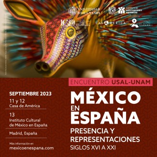 "México en España. Presencia y Representaciones": Encuentro organizado por la Universidad de Salamanca (USAL) y la Universidad Nacional Autónoma de México (UNAM)