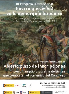 III Congreso internacional «Guerra y sociedad en la monarquía hispánica». Política, estrategia, ejércitos, historia naval, organización y cultura militar en el mundo moderno (1500-1800)