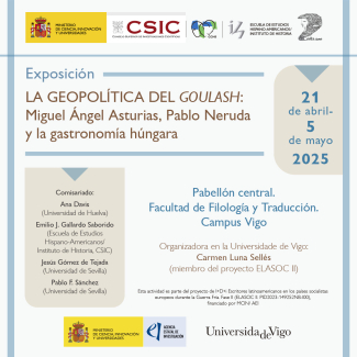 Exposición “La geopolítica del goulash: Miguel Ángel Asturias, Pablo Neruda y la gastronomía húngara” Exposición “La geopolítica del goulash: Miguel Ángel Asturias, Pablo Neruda y la gastronomía húngara”