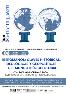 Iberómanos: Claves históricas, ideológicas y geopolíticas del mundo ibérico global Iberómanos: Claves históricas, ideológicas y geopolíticas del mundo ibérico global