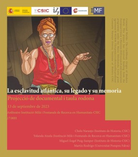 Mesa Redonda y proyección del documental "La esclavitud atlántica, su legado y su memoria" Mesa Redonda y proyección del documental "La esclavitud atlántica, su legado y su memoria"