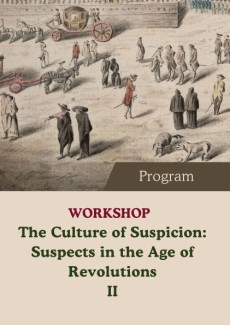 II Workshop "The Culture of Suspicion: Suspects in the Age of Revolutions"
