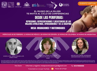 Ciclo de conferencias «Desde la periferia: Represiones, representaciones y resistencias de las mujeres afrolatinas, afrocaribeñas y de la diáspora»: "Migraciones y maternidades (1)"