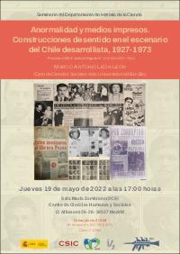 Seminario del Departamento de Historia de la Ciencia: "Anormalidad y medios impresos.  Construcciones de sentido en el escenario  del Chile desarrollista, 1927-1973"