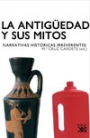 Invitación de la presentación del libro Presentación del libro "La Antigüedad y sus mitos. Narrativas históricas irreverentes", de María Cruz Cardete