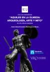 Ciclo de conferencias "Aquiles en La Olmeda: Arqueología, arte y mito"