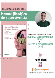Presentación del libro 'Manual filosófico de supervivencia, ¿cómo ser virtuoso, feliz y poderoso en el mundo de hoy?' Presentación del libro 'Manual filosófico de supervivencia, ¿cómo ser virtuoso, feliz y poderoso en el mundo de hoy?'