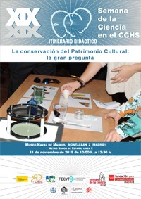Cartel XIX Semana de la Ciencia 2019: Itinerario didáctico "La conservación del Patrimonio Cultural: la gran pregunta"