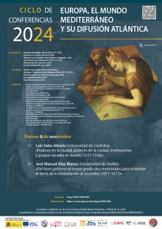 Ciclo de Conferencias 2024 «Europa, el mundo mediterráneo y su difusión atlántica» Ciclo de Conferencias 2024 «Europa, el mundo mediterráneo y su difusión atlántica»