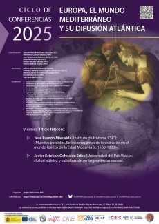 Ciclo de Conferencias 2025 «Europa, el mundo mediterráneo y su difusión atlántica» Ciclo de Conferencias 2025 «Europa, el mundo mediterráneo y su difusión atlántica»