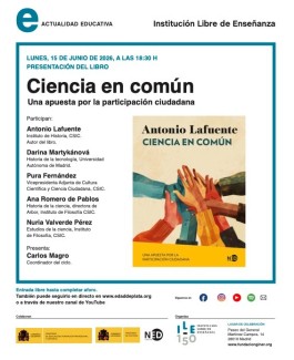 Presentación del libro "Ciencia en común. Una apuesta por la participación ciudadana", de Antonio Lafuente (IH)