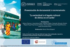 Presentación de documental y conversatorio: "La esclavitud y el legado cultural de África en el Caribe"