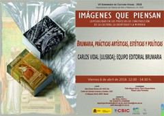 VII Seminario de Cultura Visual 2018 «Imágenes que piensan»: “Brumaria, prácticas artísticas, estéticas y políticas”