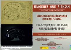 Tarjetón de presentación VII Seminario de Cultura Visual 2018 «Imágenes que piensan»: “Un espacio de investigación intermedio entre el arte y la ciencia”