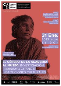 Cartel del seminario Seminario permanente «Cultura, Arte y Género»: "El género, de la academia al museo: Investigación, feminismo gitano e instituciones culturales"