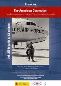 Exposición "The American Connection. Guerra Fría, ayuda americana y modernización de las Fuerzas Armadas españolas"
