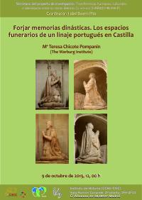 Seminario: "Forjar memorias dinásticas. Los espacios funerarios de un linaje portugués en Castilla"