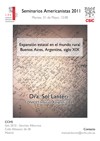 Seminarios Americanistas 2011:  "Expansión estatal en el mundo rural Buenos Aires, Argentina, siglo XIX"