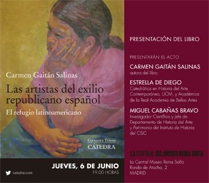 Presentación del libro "Las artistas del exilio republicano español. El refugio latinoamericano", de Carmen Gaitán Salinas