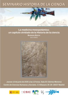 Seminario de Historia de la Ciencia: "La medicina mesopotámica: un capítulo olvidado de la Historia de la ciencia" Seminario de Historia de la Ciencia: "La medicina mesopotámica: un capítulo olvidado de la Historia de la ciencia"