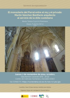 Seminario de especialización: "El monasterio del Parral entre el rey y el privado: Martín Sánchez Bonifacio arquitecto al servicio de la élite castellana"