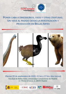 XIV Noche Europea de los Investigadores de Madrid 2023: "Poner cara a dinosaurios, osos y otras criaturas. Un viaje al pasado desde la investigación y producción en Bellas Artes" XIV Noche Europea de los Investigadores de Madrid 2023: "Poner cara a dinosaurios, osos y otras criaturas. Un viaje al pasado desde la investigación y producción en Bellas Artes"