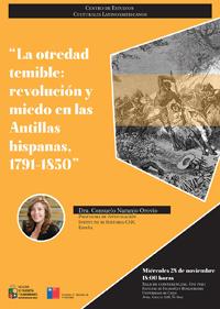 Conferencia "La otredad temible: Revolución y miedo en las Antillas hispanas, 1791-1850"
