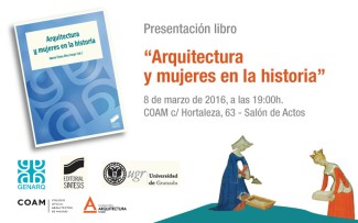 Presentación del Libro: "Arquitectura y mujeres en la historia"