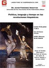 Cartel del seminario Seminario del Laboratorio de Independencias 2009: “Política, lenguaje y tiempo en las revoluciones hispánicas”
