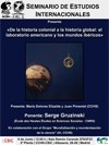 Seminario de Estudios Internacionales: "De la historia colonial a la historia global: el laboratorio americano y los mundos ibéricos"