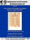 Seminario de Estudios Internacionales: "Las cortes de Portugal y la política imperial, siglos XVI-XVII"